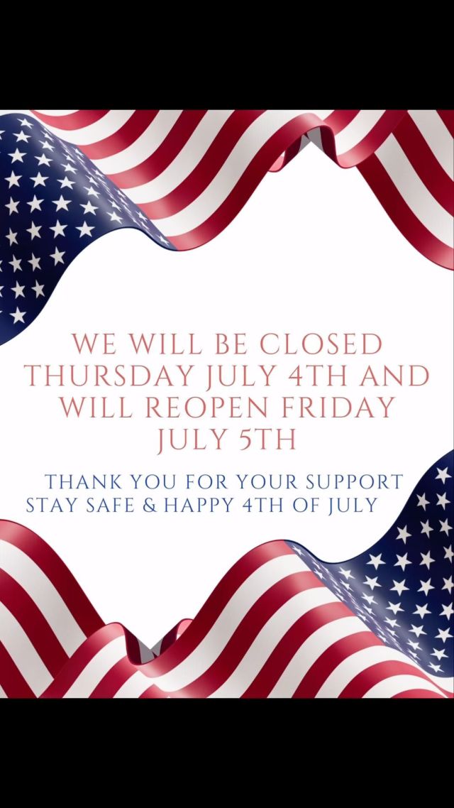 Happy Fourth of July! 🇺🇸 🧨

We will be closed today in observance of Independence Day. We will reopen Friday, July 5th at 10:00 am.

Stay safe and Happy Fourth of July!